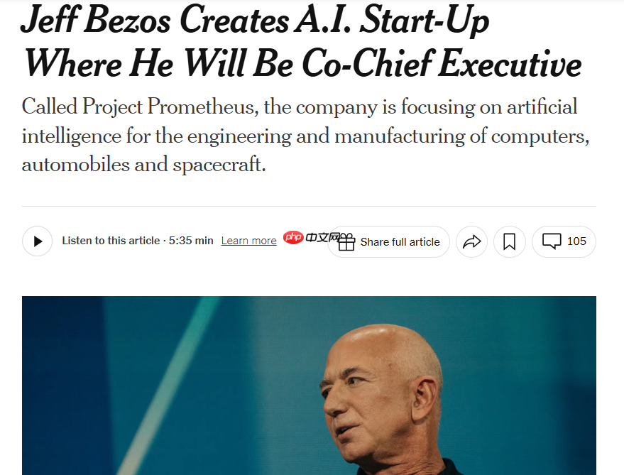 贝佐斯重返 CEO 角色，启动新 AI 创业项目 “Prometheus”