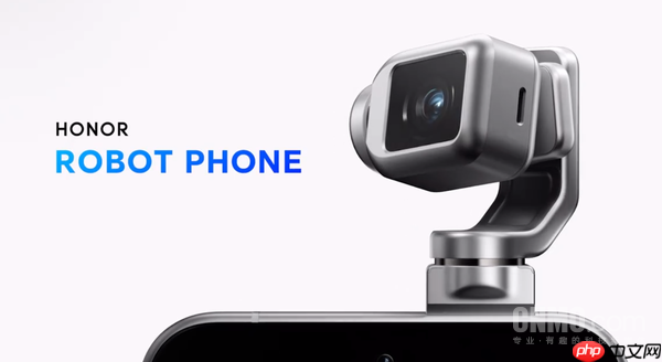 荣耀罗巍：ROBOT PHONE量产计划已排好 明年将发布