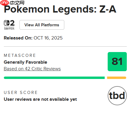 《宝可梦传说 Z-A》M站均分81：目前最出色的宝可梦游戏！