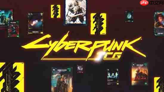 CDPR官宣《赛博朋克》卡牌游戏！免费