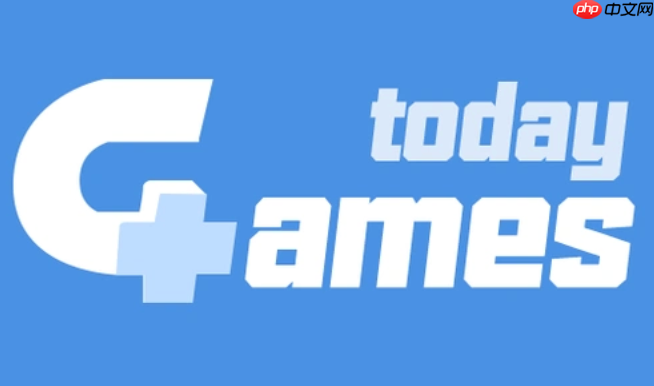Gamestoday官方渠道及正版网站入口